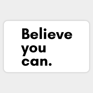 Believe you can Magnet